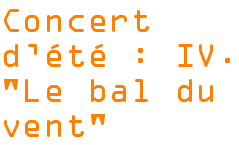 Concert d'été : IV. "Le bal du vent"